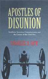 9780813921884-0813921880-Apostles of Disunion: Southern Secession Commissioners and the Causes of the Civil War