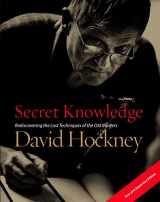9780142005125-0142005126-Secret Knowledge (New and Expanded Edition): Rediscovering the Lost Techniques of the Old Masters