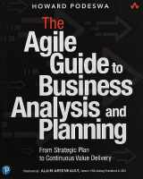 9780134191126-0134191129-Agile Guide to Business Analysis and Planning, The: From Strategic Plan to Continuous Value Delivery