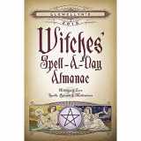 9780738733999-0738733997-Llewellyn's 2016 Witches' Spell-A-Day Almanac: Holidays & Lore, Spells, Rituals & Meditations
