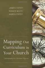 9781433672385-1433672383-Mapping Out Curriculum in Your Church: Cartography for Christian Pilgrims