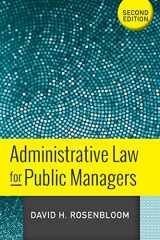 9780813348810-0813348811-Administrative Law for Public Managers