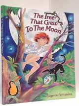 9780590241267-0590241265-The Tree That Grew to the Moon