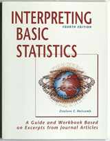 9781884585517-1884585515-Interpreting Basic Statistics: A Guide and Workbook Based on Excerpts from Journal Articles