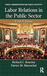 9781466579521-1466579528-Labor Relations in the Public Sector (Public Administration and Public Policy)