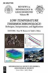9780939950706-0939950707-Low-Temperature Thermochronology:: Techniques, Interpretations, and Applications (Reviews in Mineralogy & Geochemistry, 58)