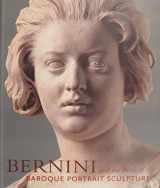 9780892369324-0892369329-Bernini and the Birth of Baroque Portrait Sculpture