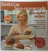 9780696232640-0696232642-Sandra Lee Semi-Homemade Slow Cooker Recipes