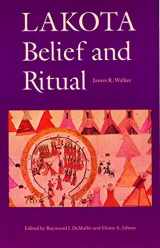 9780803297319-0803297319-Lakota Belief and Ritual