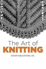 9780486803111-0486803112-The Art of Knitting (Dover Crafts: Knitting)