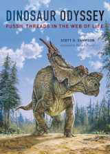 9780520269897-0520269896-Dinosaur Odyssey: Fossil Threads in the Web of Life