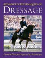 9781872119649-1872119646-Advanced Techniques of Dressage (German National Equestrian Federation)