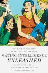 9780195396850-0195396855-Mating Intelligence Unleashed: The Role of the Mind in Sex, Dating, and Love