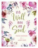 9781643525389-1643525387-It Is Well with My Soul: Peaceful Meditations for a Woman's Heart