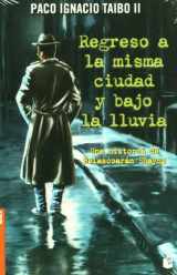 9789703706907-9703706908-Regreso a la misma ciudad y bajo la lluvia (Belascoaran Shayne) (Spanish Edition)