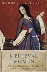 9781842126219-1842126210-Medieval Women : A Social History of Women in England 450-1500