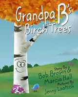 9781364271725-1364271729-Grandpa B's Birch Trees