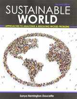9781524912369-1524912360-Sustainable World: Approaches to Analyzing and Resolving Wicked Problems