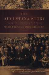 9780806680255-0806680253-The Augustana Story: Shaping Lutheran Identity in North America