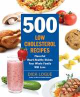 9781592333967-1592333966-500 Low-Cholesterol Recipes: Flavorful Heart-Healthy Dishes Your Whole Family Will Love