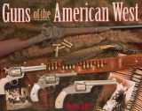 9780785825500-0785825509-Guns of the American West