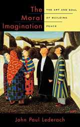 9780195174540-0195174542-The Moral Imagination: The Art and Soul of Building Peace