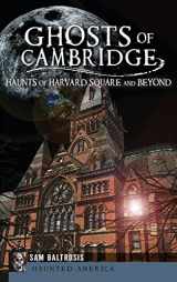 9781540233059-1540233057-Ghosts of Cambridge: Haunts of Harvard Square and Beyond