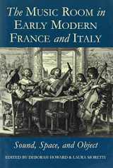 9780197265055-0197265057-The Music Room in Early Modern France and Italy: Sound, Space and Object (Proceedings of the British Academy)