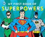 9781941367070-1941367070-My First Book of Superpowers (10) (DC Super Heroes)