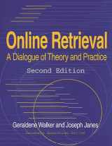 9781563086571-1563086573-Online Retrieval: A Dialogue of Theory and Practice (Database Searching Series)