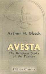 9781421205007-1421205009-Avesta: The Religious Books of the Parsees. Volumes 1-3