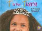 9781429644624-1429644621-T Is for Tiara; A Princess Alphabet (Alphabet Fun)