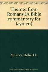9780830707744-0830707743-Themes from Romans (A Bible commentary for laymen)