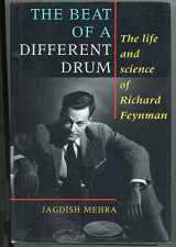 9780198539483-0198539487-The Beat of a Different Drum: The Life and Science of Richard Feynman