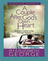 9780736955201-0736955208-A Couple After God's Own Heart Interactive Workbook: Building a Lasting, Loving Marriage Together