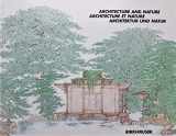 9783764315245-3764315245-Architecture and nature: The work of Alfred Caldwell / Architecture et nature: l'oeuvre d'Alfred Caldwell / Architektur und Natur: das Werk Alfred Caldwells (English, French and German Edition)