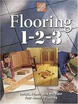 9780696215889-0696215888-Flooring 1-2-3: Expert Advice on Design, Installation, and Repair
