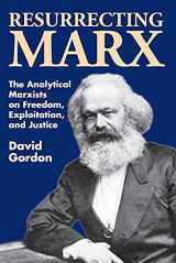 9780887388781-0887388787-Resurrecting Marx: Analytical Marxists on Exploitation, Freedom and Justice