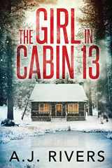 9781658306850-1658306856-The Girl in Cabin 13