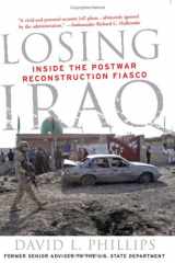 9780813343044-0813343046-Losing Iraq: Inside the Postwar Reconstruction Fiasco