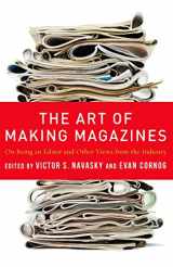 9780231131360-0231131364-The Art of Making Magazines: On Being an Editor and Other Views from the Industry (Columbia Journalism Review Books)