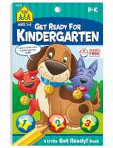 9781601593061-1601593066-School Zone - Get Ready for Kindergarten Workbook - Ages 3 to 6, Preschool to Kindergarten, Letters, Numbers, Shapes, Colors, Matching, and More (School Zone Little Get Ready!™ Book Series)