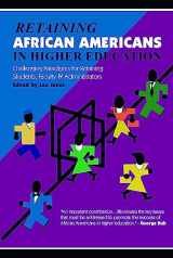 9781579220426-1579220428-Retaining African Americans in Higher Education