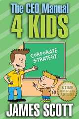 9780989253567-0989253562-The CEO Manual 4 Kids