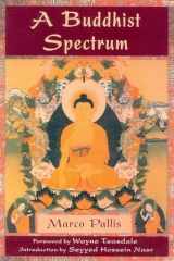 9780941532402-0941532402-A Buddhist Spectrum: Contributions to the Christian-Buddhist Dialogue (Perennial Philosophy)