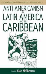 9781845451417-1845451414-Anti-americanism in Latin America and the Caribbean (Explorations in Culture and International History, 3)