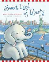 9781596982925-1596982926-Sweet Land of Liberty (1) (Ellis the Elephant)