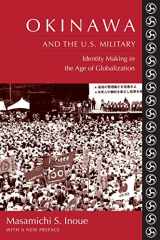 9780231138901-0231138903-Okinawa and the U.S. Military: Identity Making in the Age of Globalization