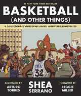 9781419726477-1419726471-Basketball (and Other Things): A Collection of Questions Asked, Answered, Illustrated