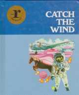 9780021367504-0021367507-Catch the Wind: Series R : Level 31-36